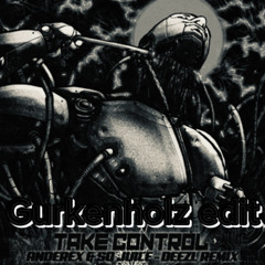 Take Control - Deezl (Gurkenholz edit)