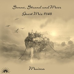 Sonne, Strand und Meer Guest Mix #148 by MUISCA
