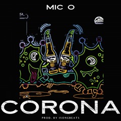 Corona | @micogreatness