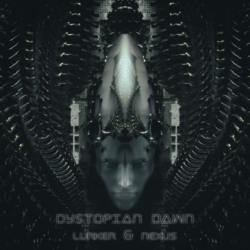 LURKER & N3XU5 - Dystopian Dawn