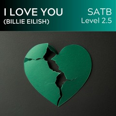i love you (Eilish) (SATB - L2.5) - KerryMarsh.com Demo