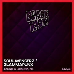 SOUL AVENGERZ & THE GLAMMAPUNX ROUND & AROUND
