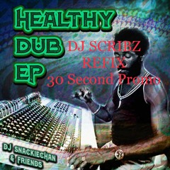 30 Second Healthy Dub Scribz Refix Promo