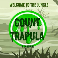 Welcome To The Jungle Ft. MagMag