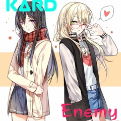 Kard - Enemy - [Nightcore]