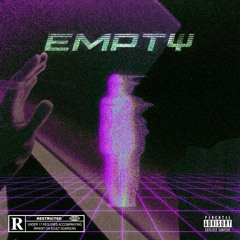 EMPTY w/ CRYSTXLMXNE