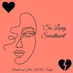 So Long, Sweetheart (B-Side)