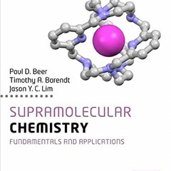 Read KINDLE PDF EBOOK EPUB Supramolecular Chemistry by  Paul Beer 📍