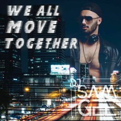 SAM GEE - We All Move Together