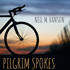 [READ] EBOOK 📒 Pilgrim Spokes: Cycling East Across America (Cycling Reflections Book