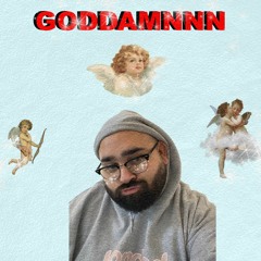 Goddamnnn (prod. prodigy)