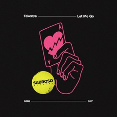 Let Me Go - Takonya (Extended Mix)