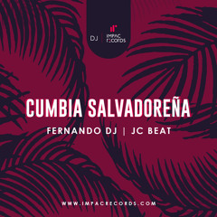 Cumbia Salvadoreña Mix Fernando DJ ft JC Beat