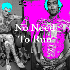 no need to run (prod.creamgod)