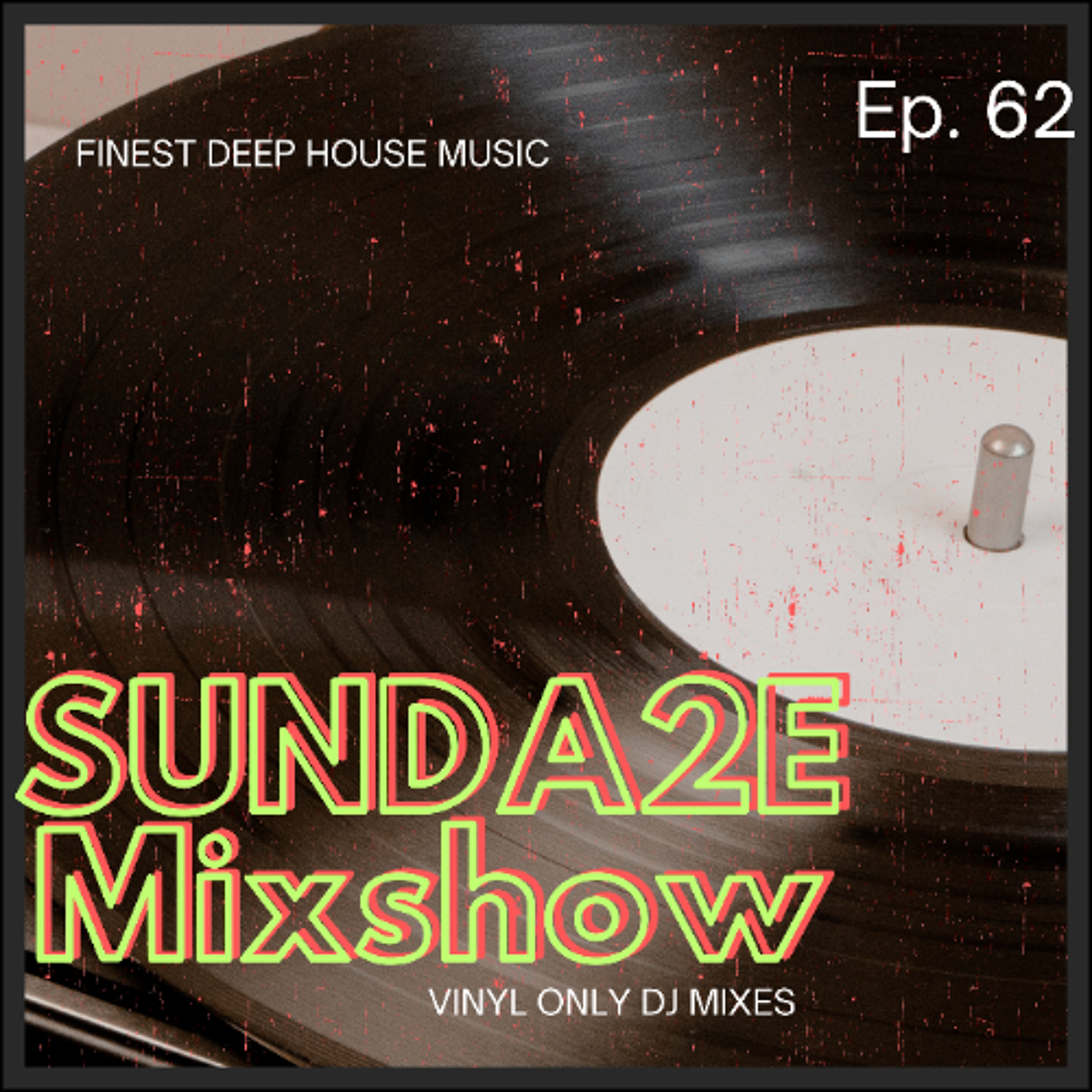 SUNDA2E Mixshow Ep. 62 (24.05.26) episode artwork
