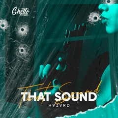 HVZVRD - That Sound