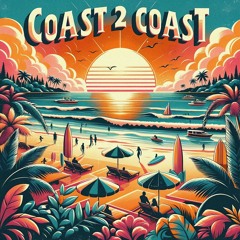 w/ J Fletch - Coast 2 Coast FINAL