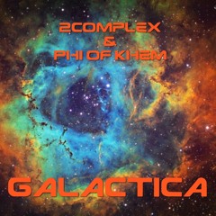 Galactic [2Complex & Phi of Khem]