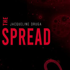 READ PDF 💚 The Spread by  Jacqueline Druga [EBOOK EPUB KINDLE PDF]
