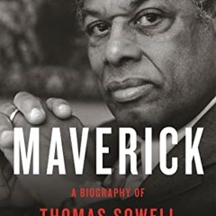 READ eBooks Maverick: A Biography of Thomas Sowell
