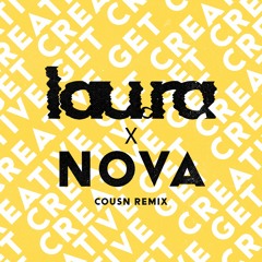 lau.ra - Get Creative (Cousn Remix)