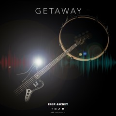 Getaway