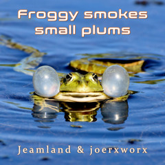 Froggy smokes small plums // by Jeamland and joerxworx