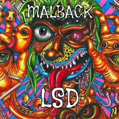 Malback - LSD