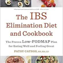 FREE KINDLE 🖋️ The IBS Elimination Diet and Cookbook: The Proven Low-FODMAP Plan for
