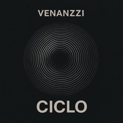 VENANZZI - Ciclo (Original Mix)