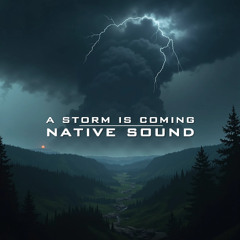 A Storm Is Coming