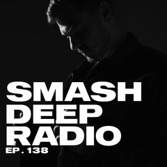 Cosmo presents Smash Deep Radio ep. 138