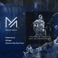 PREMIERE: Malandra Jr - Mirage (Original Mix) [Techno Me And You]
