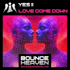 Yes ii - Love Come Down  (Samp) Out on 9th feb on BounceHeavenDigital 💥💥