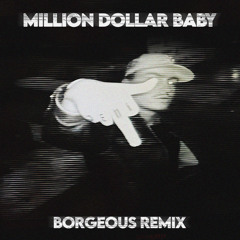 Tommy Richman - MILLION DOLLAR BABY (Borgeous Remix)
