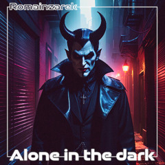 Alone in the dark