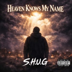 Heaven Knows My Name