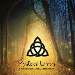 Synesthesia Feat JUEL And Melofilia - Mystical Union