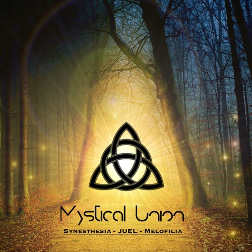 Synesthesia Feat JUEL And Melofilia - Mystical Union