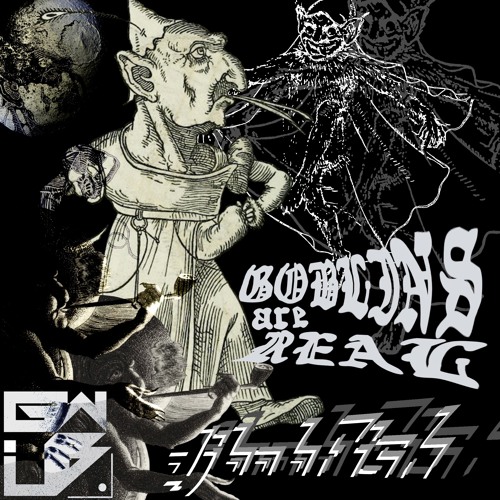 djbobfish - Goblins Are Real [GWUB14]