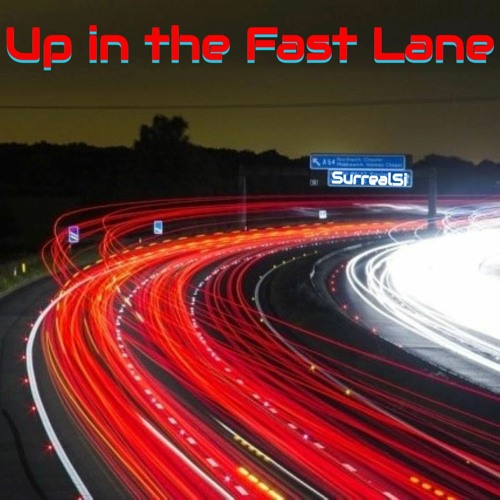 Up In The Fast Lane (feat. ENFINI 8)