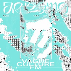 Vague Culture FM - 03082021