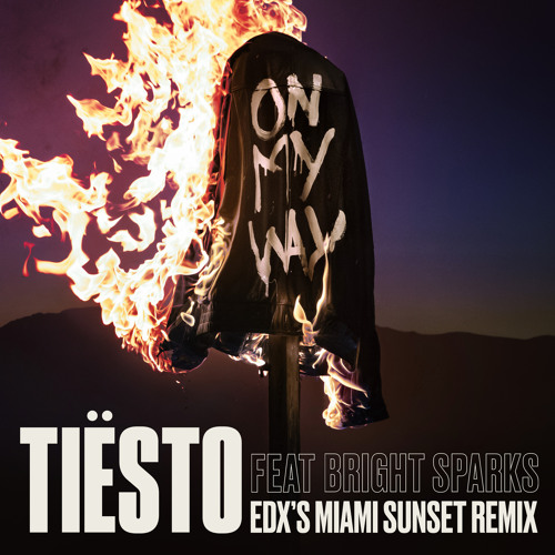 Listen to On My Way (EDX's Miami Sunset Remix) [feat. Bright