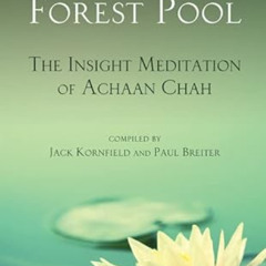 download PDF 📫 A Still Forest Pool: The Insight Meditation of Achaan Chah (Quest Boo