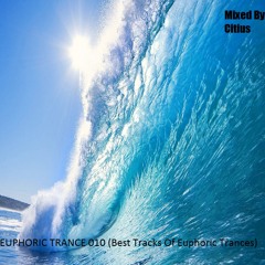 Euphoric Trance 010 (Best Tracks Euphoric Trances)