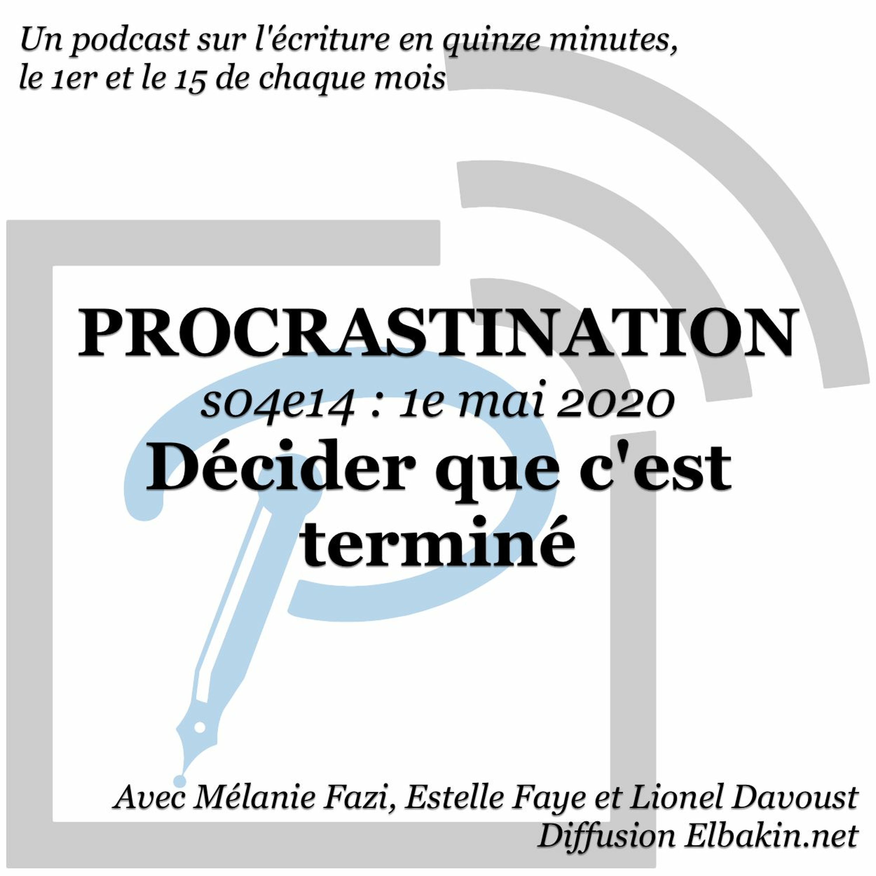 Procrastination, pour procrastiner utile sur son écriture