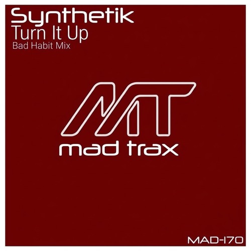Synthetik - Turn It Up ( Bad Habit Mix ) | Hard House artwork