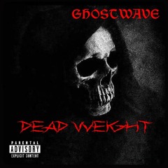 DEAD WEIGHT