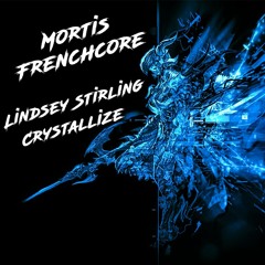 Crystallize [Frenchcore Edit]
