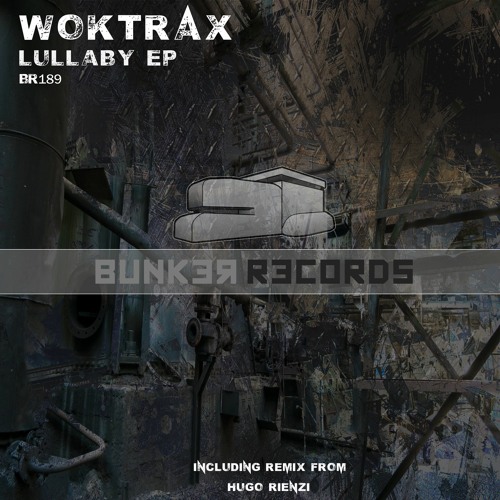 [ASG BR189] Woktrax - Lullaby EP Preview